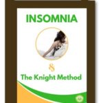 Holistic Solutions for Insomnia with Knight Method eBook