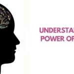 UNDERSTANDING THE POWER OF THE MIND